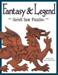 Fantasy & Legend Scroll Saw Puzzles - Judy Peterson, Dave Peterson (ISBN: 9781565232563)