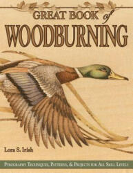 Great Book of Woodburning - Lora S Irish (ISBN: 9781565232877)