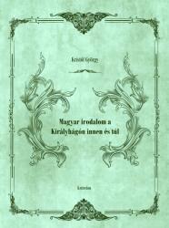 Magyar irodalom a királyhágón innen és túl (ISBN: 9789732611302)
