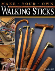 Make Your Own Walking Sticks - Charles R Self (ISBN: 9781565233201)
