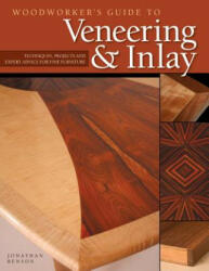 Woodworker's Guide to Veneering & Inlay (ISBN: 9781565233461)