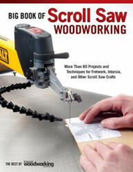 Big Book of Scroll Saw Woodworking (ISBN: 9781565234260)