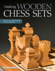 Making Wooden Chess Sets - Jim Kape (ISBN: 9781565234574)