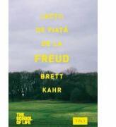 Lectii de viata de la Freud - Brett Kahr (2015)