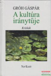 A Kultúra Iránytűje - Kritikák (ISBN: 9789633320440)