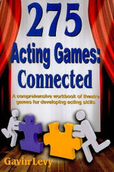 275 Acting Games -- Connected - Gavin Levy (ISBN: 9781566081696)
