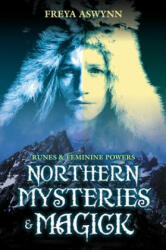 Northern Mysteries and Magick - Freya Aswynn (ISBN: 9781567180473)
