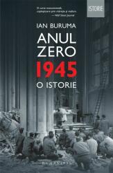 Anul Zero. 1945, o istorie - Ian Buruma (ISBN: 9789735050122)