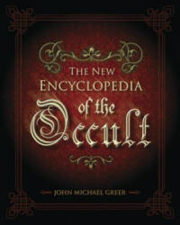 New Encyclopedia of the Occult - John Michael Greer (ISBN: 9781567183368)
