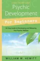 Psychic Development for Beginners (ISBN: 9781567183603)