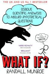 What If? - Randall Munroe (ISBN: 9781848549562)