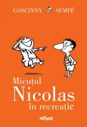 Micutul Nicolas in recreatie - Rene Goscinny (ISBN: 9786068620572)