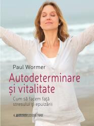 Autodeterminare și vitalitate (ISBN: 9786067041361)