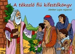 A TÉKOZLÓ FIÚ KIFESTŐKÖNYV (2015)