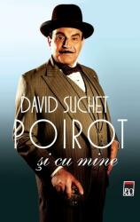 Poirot si cu mine - David Suchet (ISBN: 9786066098441)