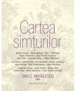 Cartea simturilor - Dan C. Mihailescu (ISBN: 9789735050641)