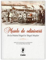 MESELE DE ODINIOARĂ - De la Palatul Regal la Târgul Moşilor (ISBN: 9786068723617)