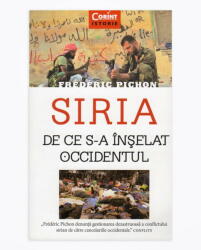 SIRIA - De ce s-a inselat Occidentul (ISBN: 9786068723518)