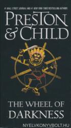 The Wheel of Darkness - Douglas J. Preston, Lincoln Child (ISBN: 9781455584406)