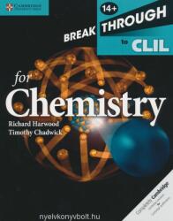 Breakthrough to CLIL for Chemistry Age 14+ Workbook - Richard Harwood, Timothy Chadwick (ISBN: 9781107638556)