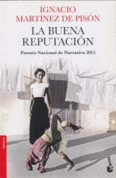 Ignacio Martínez de Pisón: La Buena Reputación (ISBN: 9788432225031)