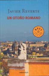 Javier Reverte: Javier Reverte: Un Otono Romano (ISBN: 9788490627730)