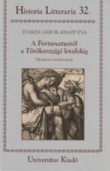 A FORTUNATUSTÓL A TÖRÖKORSZÁGI LEVELEKIG (ISBN: 9789639671539)
