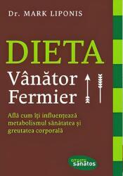 Dieta Vânător - Fermier (ISBN: 9786068566665)