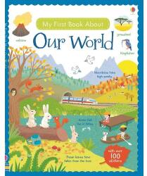 MY FIRST BOOK ABOUT OUR WORLD (ISBN: 9781409597582)