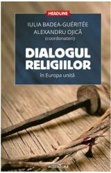 Dialogul religiilor în Europa unită (ISBN: 9786067421415)