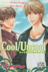 Cool/Uncool (Yaoi) - Asou Kai (ISBN: 9781569700839)