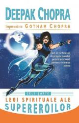 Cele şapte legi spirituale ale supereroilor (ISBN: 9786068420981)