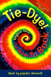 Tie-Dye: The How-To Book (ISBN: 9781570670718)