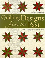 Quilting Designs from the Past - Jenny Carr Kinney (ISBN: 9781571205346)