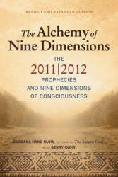 Alchemy of Nine Dimensions - Barbara Hand Clow (ISBN: 9781571746269)