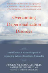 Overcoming Depersonalization Disorder - Fugen Nerizoglu (ISBN: 9781572247062)
