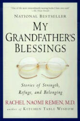 My Grandfather's Blessings: Stories of Strength Refuge and Belonging (ISBN: 9781573228565)