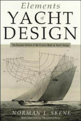 Elements of Yacht Design - Norman L. Skene (ISBN: 9781574091342)