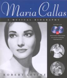 Maria Callas - Robert Levine (ISBN: 9781574671834)