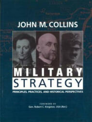 Military Strategy - John M. Collins (ISBN: 9781574884302)