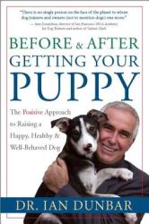 Before and after Getting Your Puppy - Ian Dunbar (ISBN: 9781577314554)
