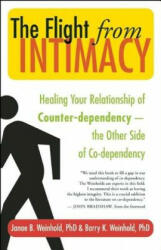 Flight from Intimacy - Barry K Weinhold (ISBN: 9781577316053)