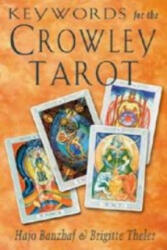 Keywords for the Crowley Tarot - Brigitte Theler (ISBN: 9781578631735)