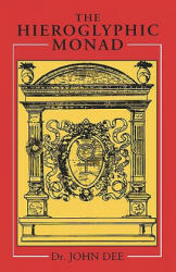Hieroglyphic Monad - John Dee (ISBN: 9781578632039)