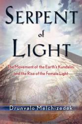 Serpent of Light - Drunvalo Melchizedek (ISBN: 9781578634019)