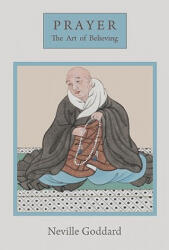 Neville Goddard - Prayer - Neville Goddard (ISBN: 9781578988563)