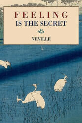 Feeling Is the Secret - Neville (ISBN: 9781578988860)