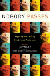 Nobody Passes - Matt Bernstein Sycamore (ISBN: 9781580051842)