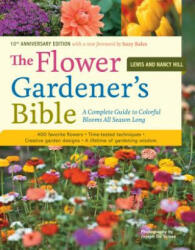 The Flower Gardener's Bible - Lewis Hill, Nancy Hill (ISBN: 9781580174626)