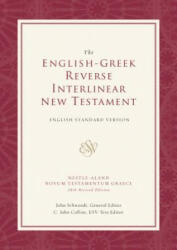 English-Greek Reverse Interlinear New Testament-ESV (ISBN: 9781581346282)